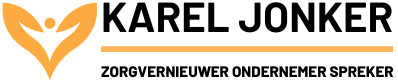 Karel Jonker – Zorgvernieuwer – Ondernemer – Spreker